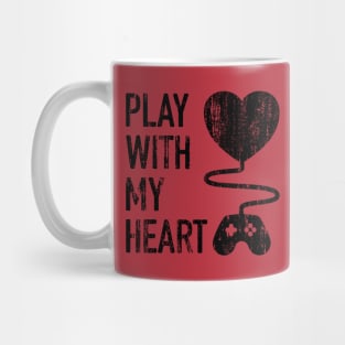 Play With My Heart - 4 Mug